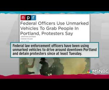 Unmarked Federal Troops Snatching Protesters Raise Local Alarm   Rachel Maddow   MSNBC