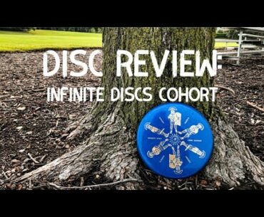 Disc Review: Infinite Discs Cohort | Disc Golf