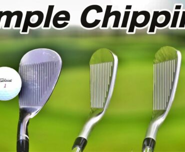 CHIPPING MADE SIMPLE | Use the correct Golf Club