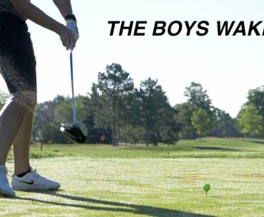 THE BOYS WAKE UP // The Final 12 Holes // 2Man Scramble
