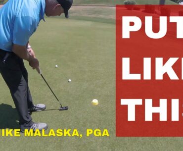MALASKA putting Method to drain more putts TODAY