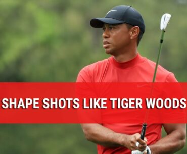 SHAPE SHOTS LIKE TIGER WOODS