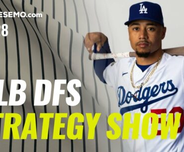 MLB DFS Strategy Show Tuesday 7/28: DraftKings, SuperDraft, FanDuel Baseball DFS