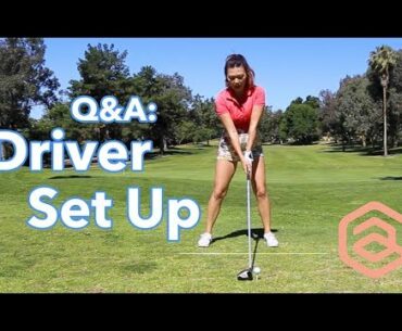 Driver Set Up | Golf with Aimee