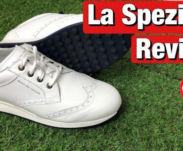 Duca del Cosma La Spezia II review - voted best golf shoes 2020 by Golf Digest - how good are they?