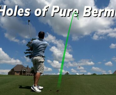 How to Play on Bermuda Grass - 18 Hole Course Vlog