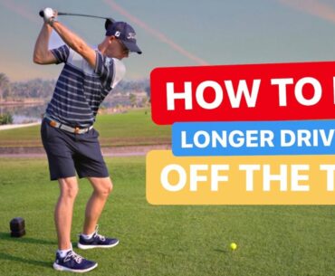 HOW TO HIT LONGER DRIVES OFF THE TEE GOLF LESSON