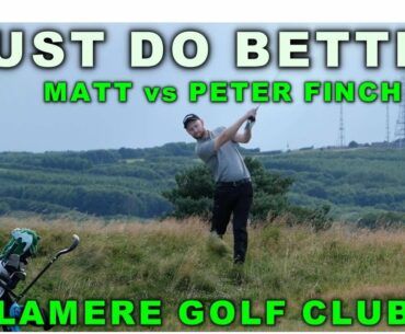MATT vs PETER FINCH PT2 - MUST DO BETTER-DELAMERE G C