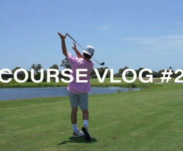 COURSE VLOG #2 | How to play well and poorly at the same time
