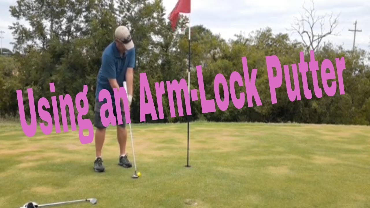 Playing 9 Holes With an Arm-Lock Putter Playing 9 Holes With an Arm-Lock Putter