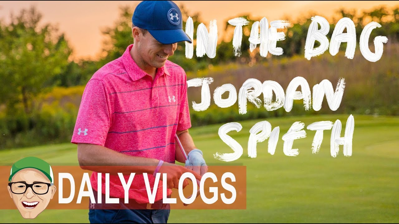 IN THE BAG JORDAN SPIETH IN THE BAG JORDAN SPIETH