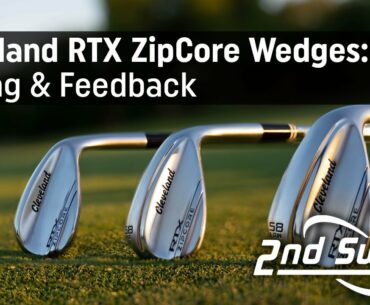 Cleveland RTX ZipCore Wedges: Trackman Testing & Feedback