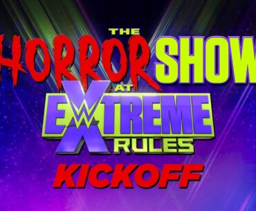 The Horror Show at WWE Extreme Rules Kickoff: July 19, 2020