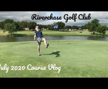 Riverchase Golf Club - July 2020