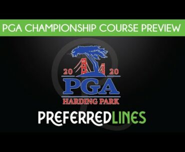 PGA CHAMPIONSHIP: TPC Harding Park Preview