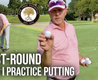 Improve Your Game Post-Round / How I Practice Putting