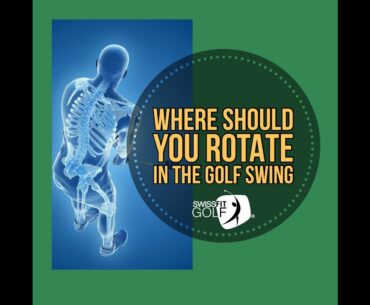 Where to Rotate in Spine for Golf