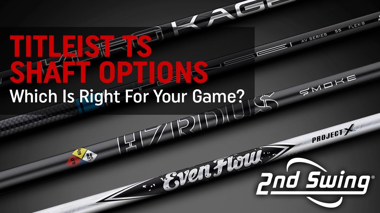 Titleist TS Shaft Options – Which Is Right For Your Game? Titleist TS Shaft Options - Which Is Right For Your Game?