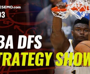 NBA DFS Strategy Show Monday 8/3: DraftKings, SuperDraft, FanDuel