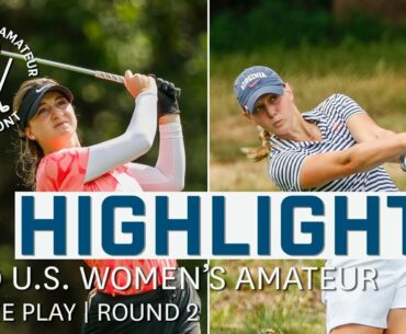 2020 U.S. Women's Amateur Highlights: Stroke Play, Round 2