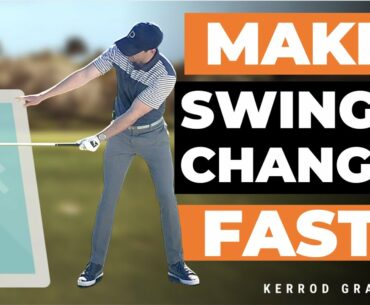 MAKE SWING CHANGES FAST