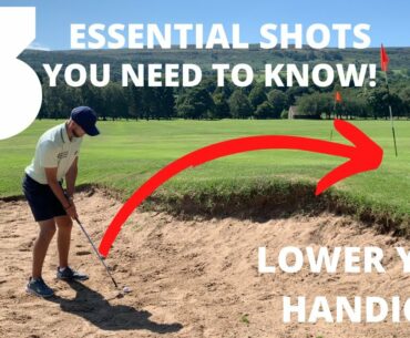 3 ESSENTIAL golf SHORT GAME shots you NEED to know!