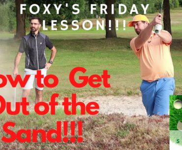 FOXY'S FRIDAY LESSON!!!  A DAY AT THE BEACH!!! HOW TO GET OUT OF THE SAND BUNKER!!