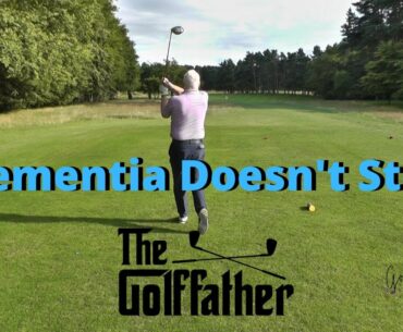 Dementia Doesn't Stop The GolfFather