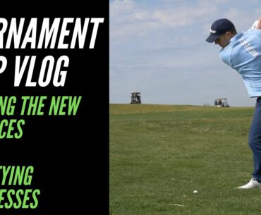 TOURNAMENT PREP vlog - Nevel Meade from the Blue Tees