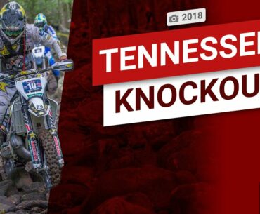 Tennessee Knockout Extreme Enduro 2018 Highlights