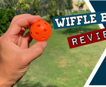 Wiffle Balls | Product Review