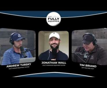 Fully Equipped Roundtable - Episode 14 - TaylorMade Irons