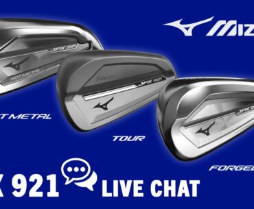 Mizuno JPX 921 Irons (LIVE CHAT)