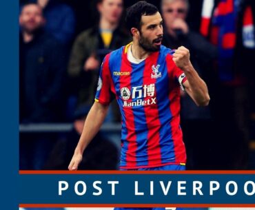 The e-Crystal Palace Podcast S2E40 Post Liverpool