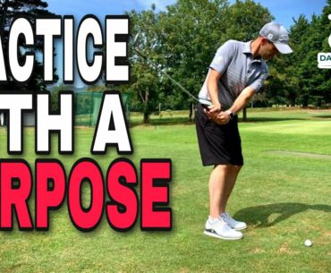 PRACTICE WITH A PURPOSE