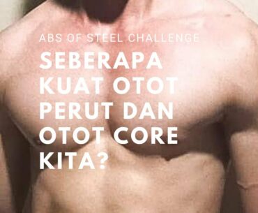 ABS OF STEEL CHALLENGE!|Tantangan perut baja|Test kekuatan otot perut dan core muscle|#absofsteel