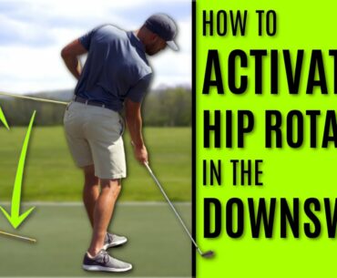 GOLF: How To Activate Hip Rotation In The Downswing