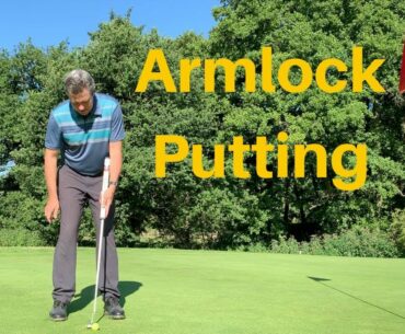 Armlock Putting is a great way to make more putts