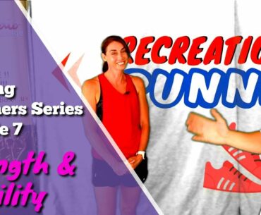 Running Beginners Series Episode 7 | Strength Training