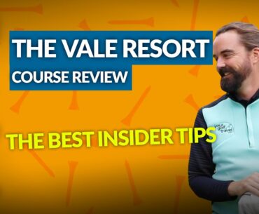 THE LONGEST GOLF COURSE IN WALES!! THE VALE GOLF RESORT REVIEW + INSIDER'S TIPS