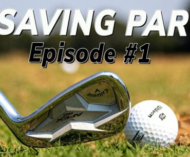 Top Tips to Save Par on the Golf Course - Saving Par Ep 1