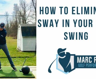 GOLF - How To Eliminate Sway In Your Golf Swing