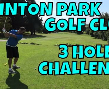 DAINTON PARK GOLF CLUB 3 HOLE CHALLENGE