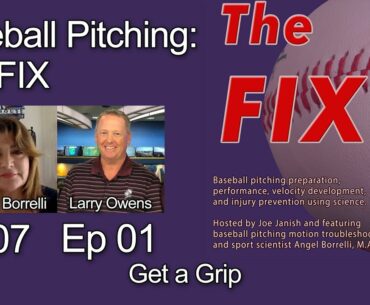 Teaching Moment - Baseball Pitching:The FIX S07 E01 - Get a Grip