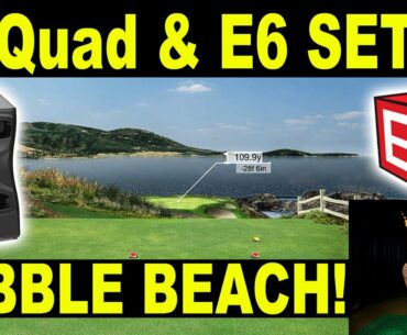 E6 Connect & GCQuad SETUP + BONUS: Playing Pebble Beach (FIRST LOOK)