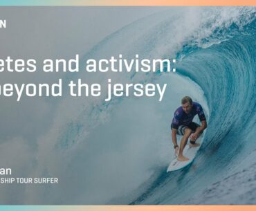 Athletes and Activism: Life Beyond the Jersey w/ Ace Buchan WSL PURE | One Ocean