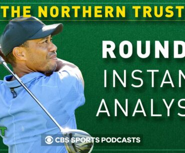 THE NORTHERN TRUST - Round 1 Recap & Round 2 Preview: TIGER WOODS 4 Shots Off Lead