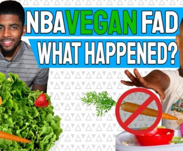 What happened to the NBA Vegan trend? [KYRIE diet, CP3 diet, DAME diet]
