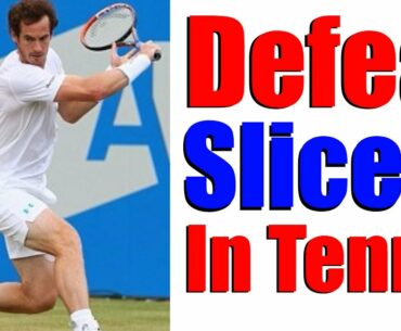 How To Deal With Slice Shots In Tennis | Tennis Lessons