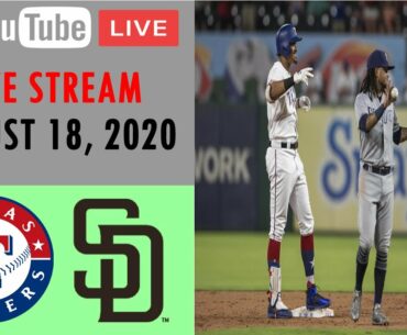 Texas Rangers vs San Diego Padres | LIVE STREAM | MLB 2020 | August 18, 2020